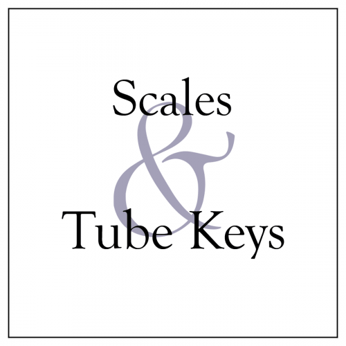 Scales and Tube Keys