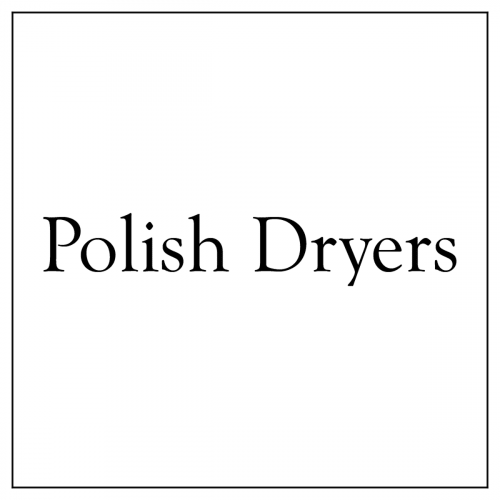 Polish Dryers