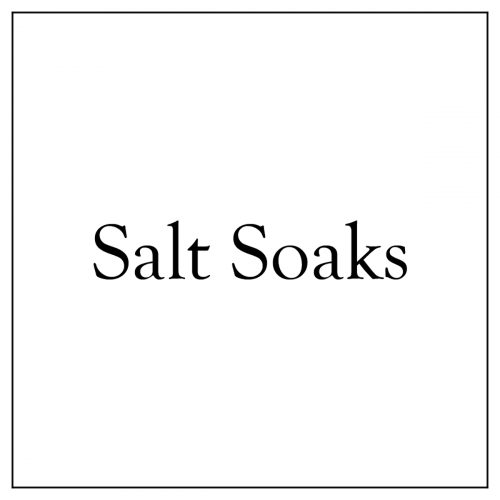 Salt Soaks