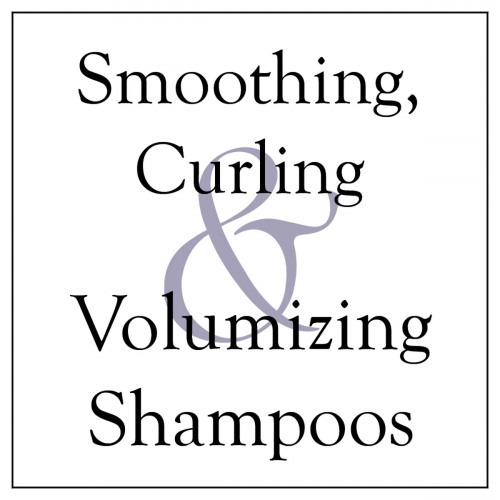 Smoothing, Curling and Volumizing Shampoos