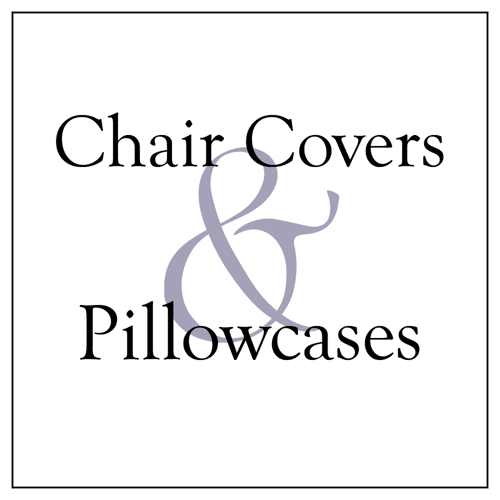 Chair Covers and Pillowcases