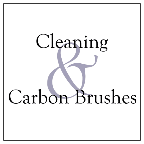 Cleaning and Carbon Brushes