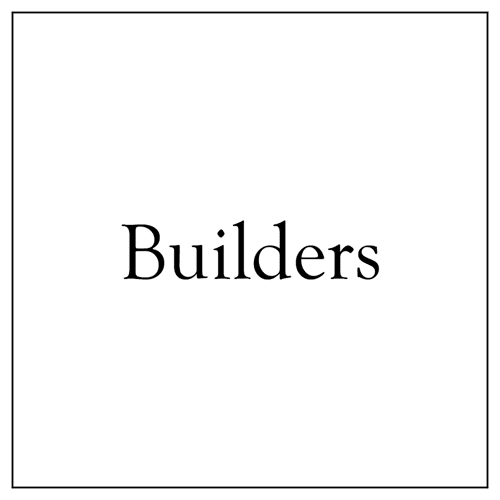 Builders