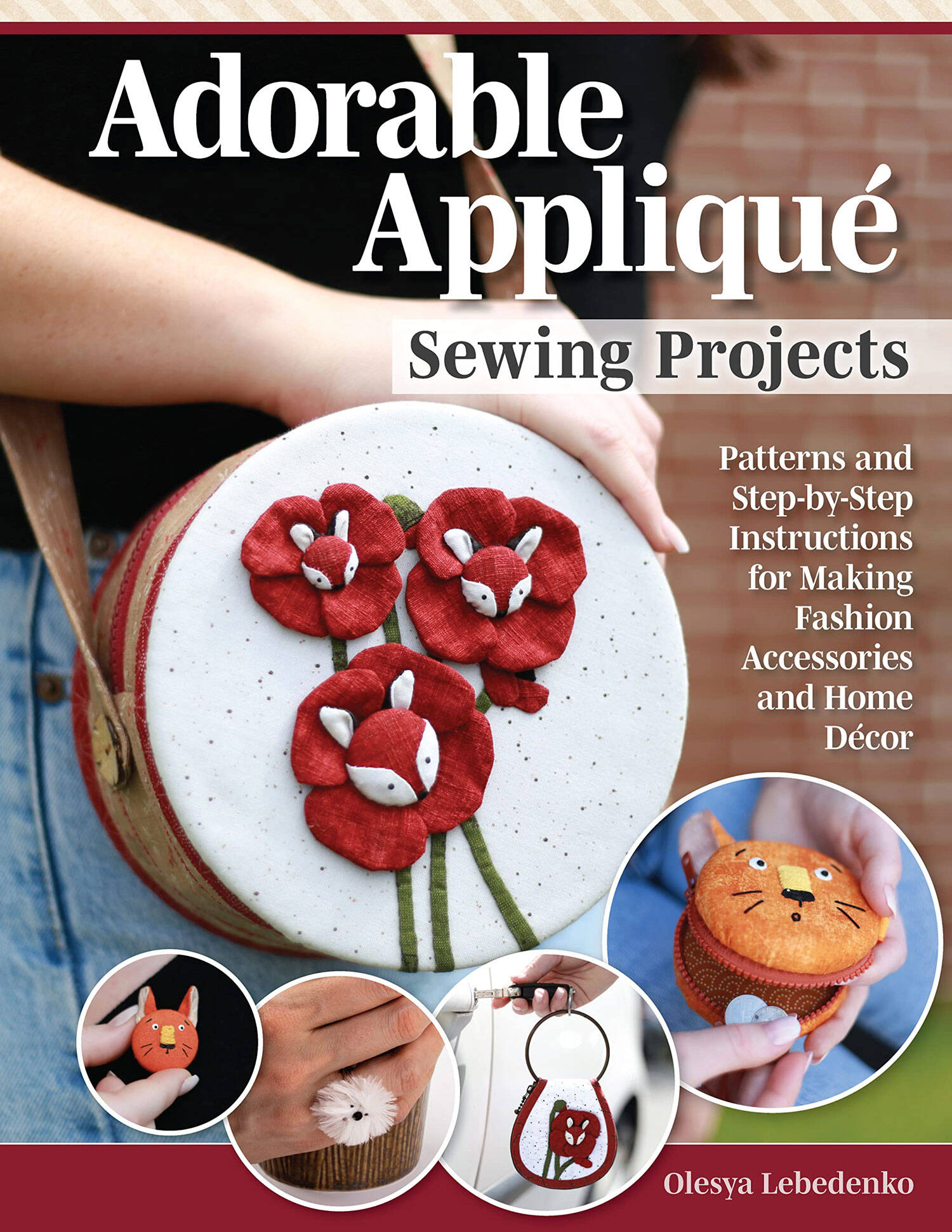 Adorable Applique Sewing Projects*